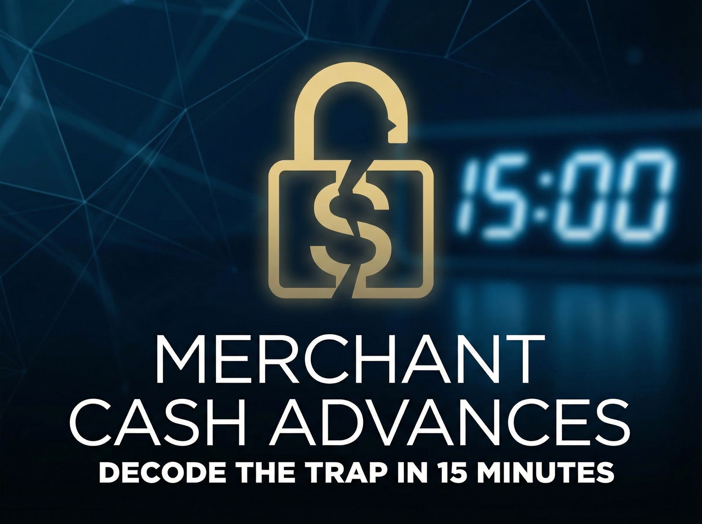 Merchant Cash Advances: Decode the Trap in 15 Minutes